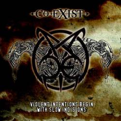 Violent Intentions Begin With Slow Incisions